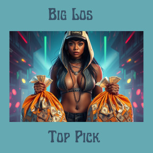 Big Los的专辑Top Pick