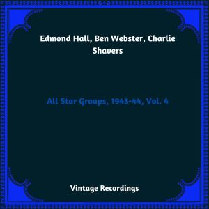 Edmond Hall的专辑All Star Groups, 1943-44, Vol. 4 (Hq remastered 2023) (Explicit)