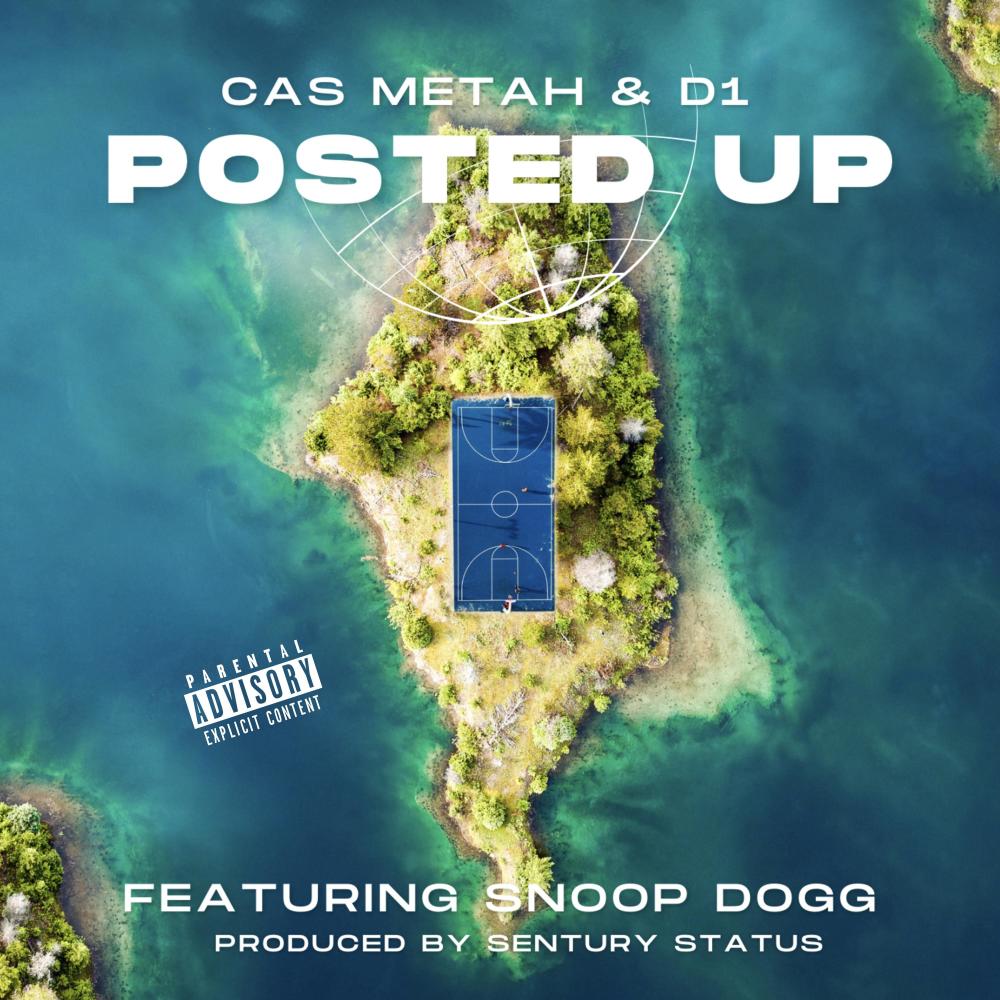 Posted Up (feat. Snoop Dogg) (Explicit)
