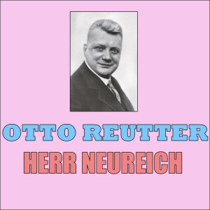 Dengarkan Ei, wer tommt denn da lagu dari Otto Reutter dengan lirik
