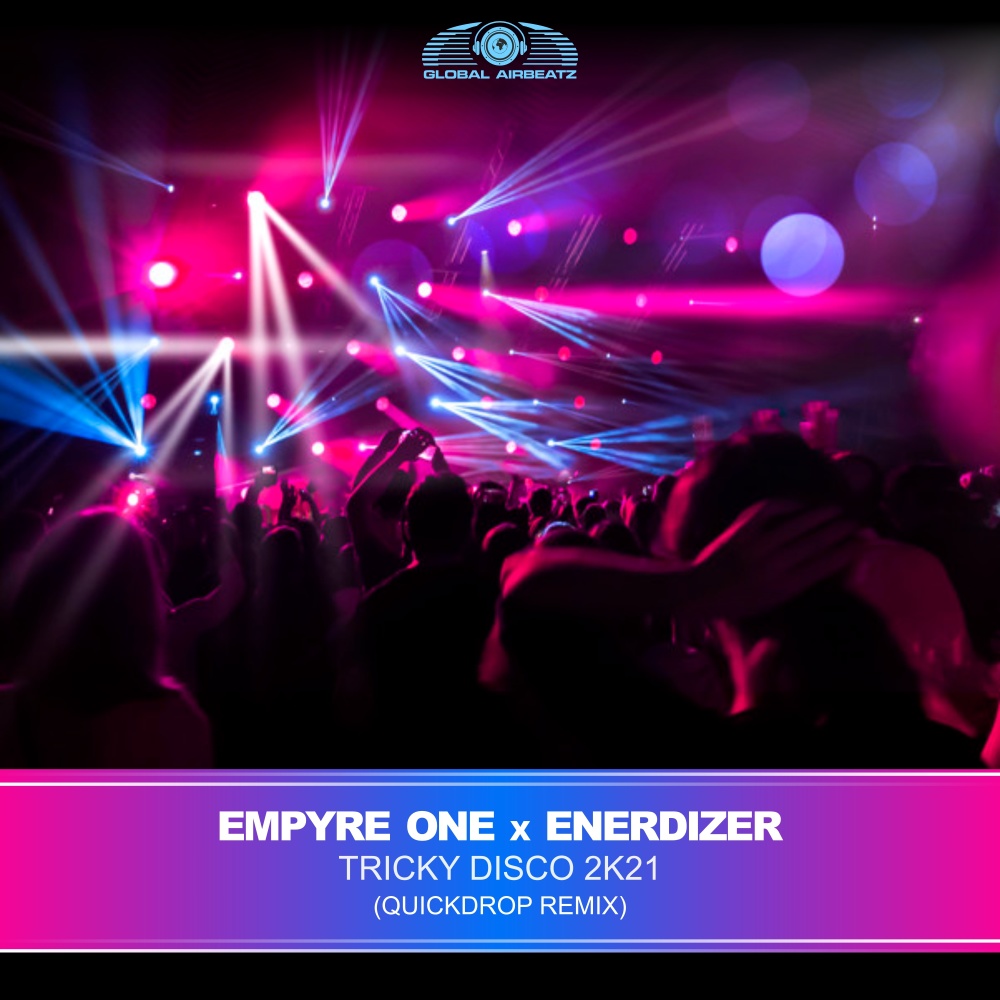 Tricky Disco 2k21 (Quickdrop Extended Remix)