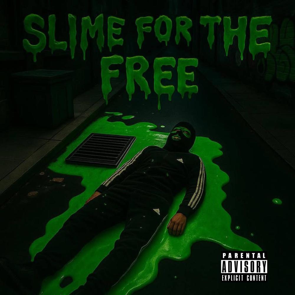 Slime For The Free (feat. Baby Moose) (Explicit)