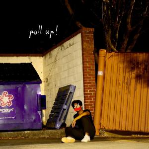 ดาวน์โหลดและฟังเพลง pull up! พร้อมเนื้อเพลงจาก MellowYellow