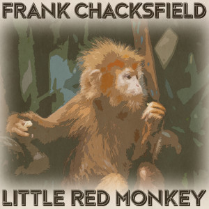 Frank Chacksfield的專輯Little Red Monkey (Remastered 2014)