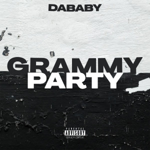 อัลบัม GRAMMY PARTY (Explicit) ศิลปิน DaBaby