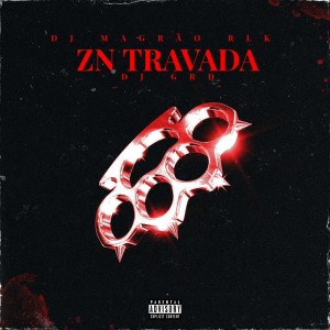 Dj Grd的專輯ZN Travada (Explicit)