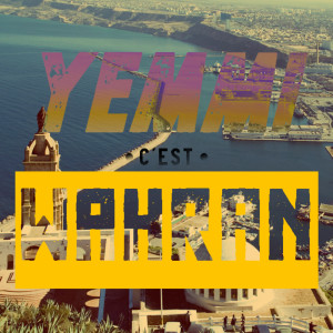 Dengarkan C'est Wahran lagu dari Yemmi dengan lirik