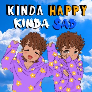Zilo的專輯KINDA HAPPY, KINDA SAD (Explicit)