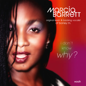 Dengarkan I Don't Know Why (Radio Mix) lagu dari Marcia Barrett of Boney M. dengan lirik