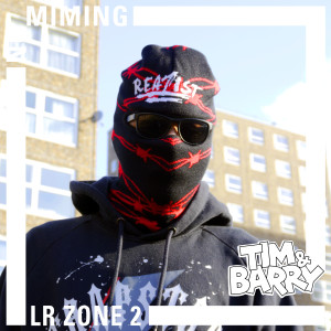 Album LR Zone 2 - No Miming (Explicit) from LR