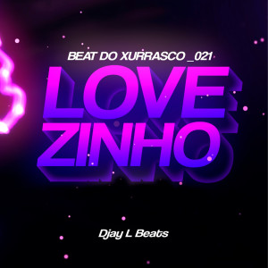 Listen to BEAT LOVEZINHO (Funk Tik Tok) song with lyrics from Djay L Beats