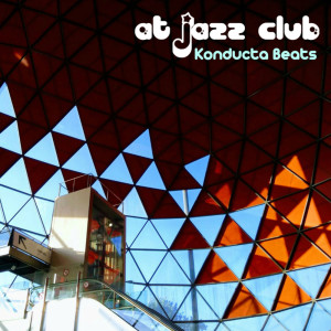 ดาวน์โหลดและฟังเพลง At Jazz Club พร้อมเนื้อเพลงจาก Konducta Beats