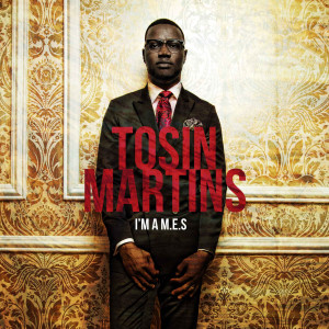 อัลบัม I'm a M.E.S ศิลปิน Tosin Martins
