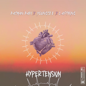 Dengarkan lagu Hypertension (Explicit) nyanyian Pacman PaPi dengan lirik