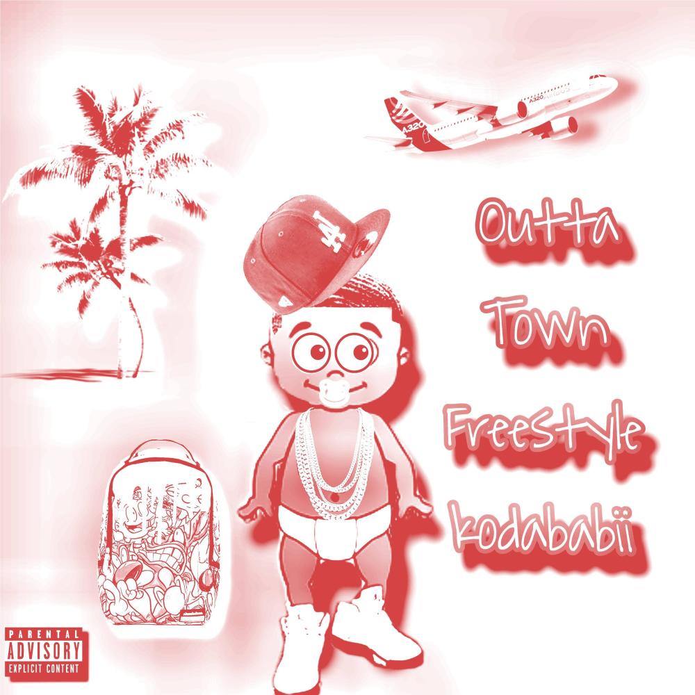 Outta town freestyle (Explicit)