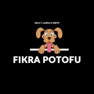 Listen to Fikra Potofu song with lyrics from Salu T