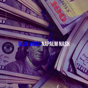 Album Blue Vibes (Explicit) oleh Napalm Nash