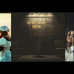 Album I"M so Lonely (Revised Version) from Okon