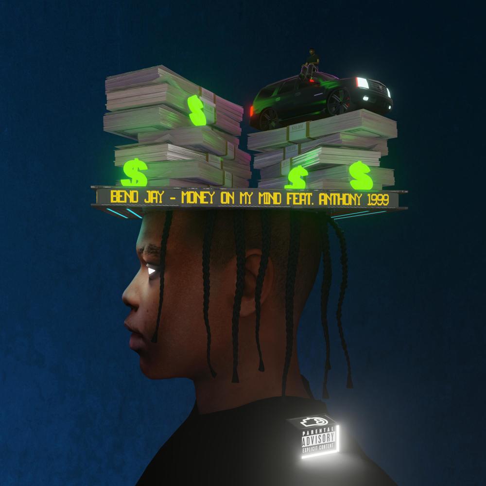 Money On My Mind (feat. Anthony 1999) (Explicit)