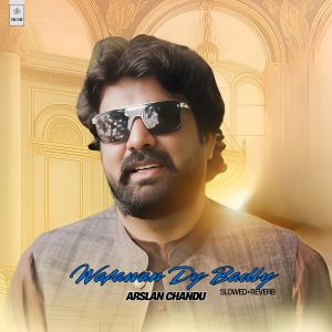 Album Wafawan Dy Badly (Slowed+Reverb) from Arslan Chandu