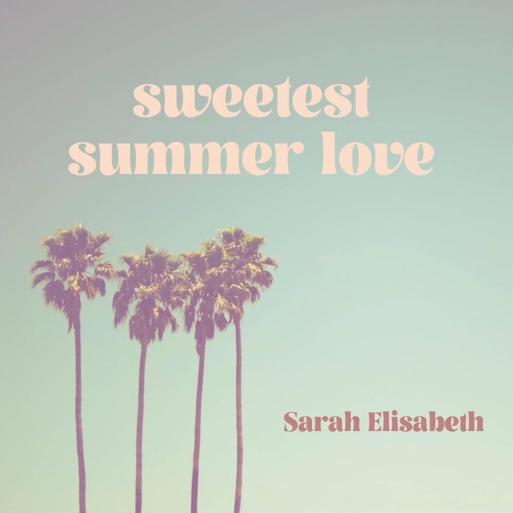 Sweetest Summer Love