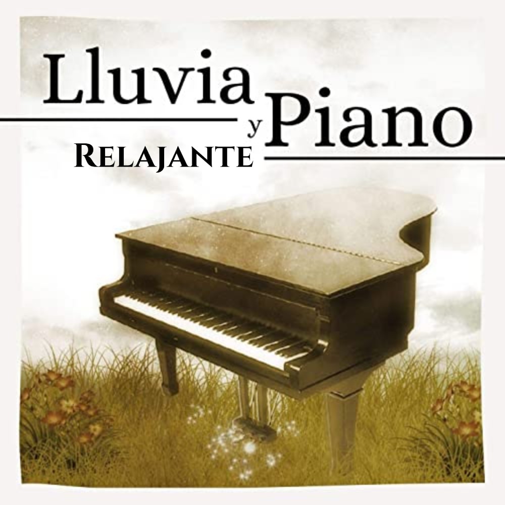 Lluvia Y Piano Relajante