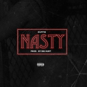 Duffie的专辑Nasty (Explicit)