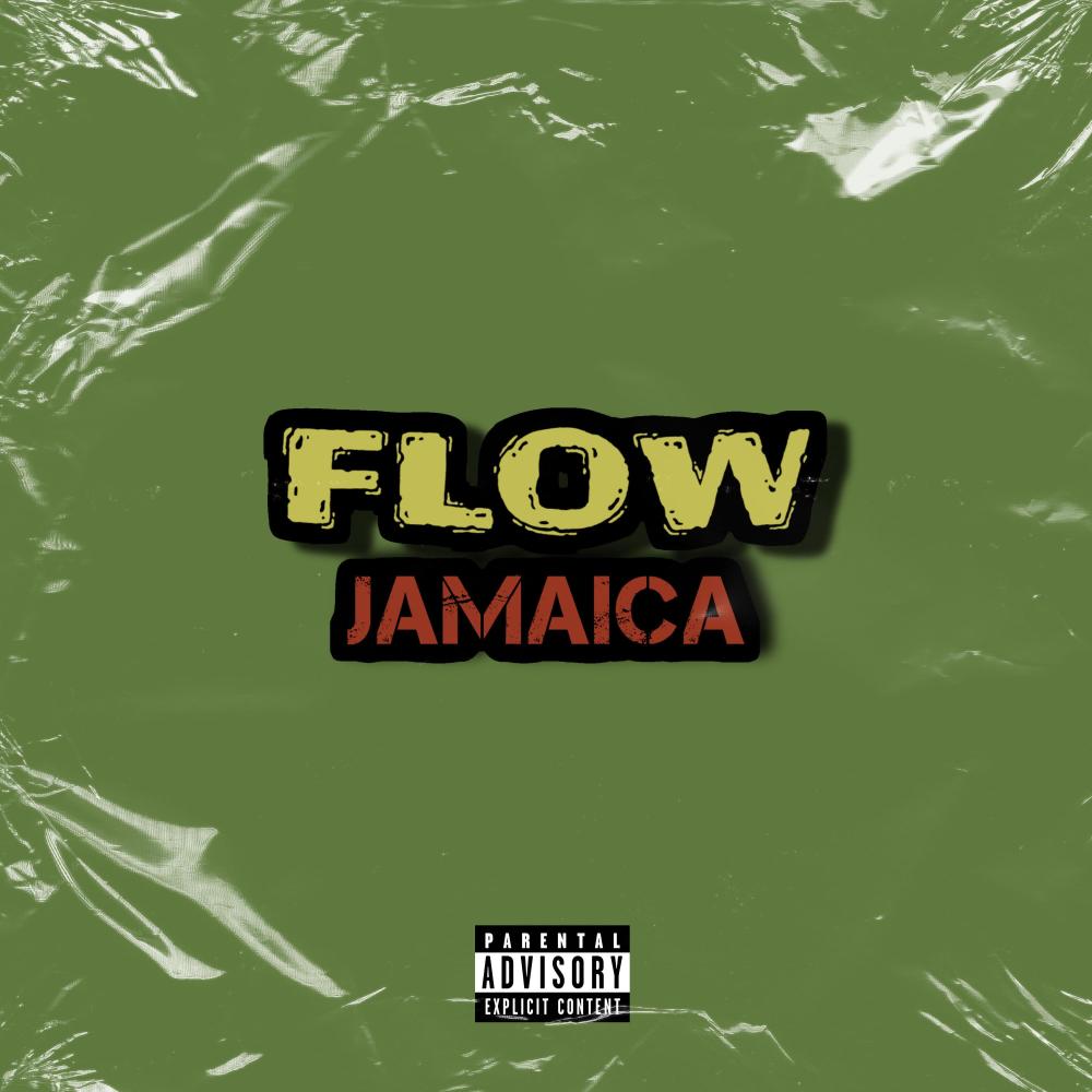 FLOW JAMAICA (feat. J La Nota) (Explicit)