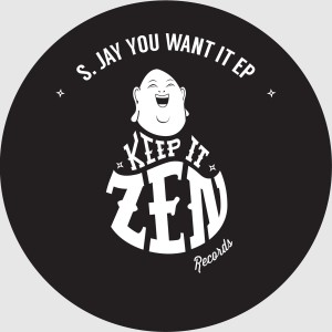 S. Jay的專輯You Want It EP