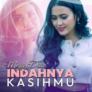 Album Indahnya Kasihmu from Meggy Diaz