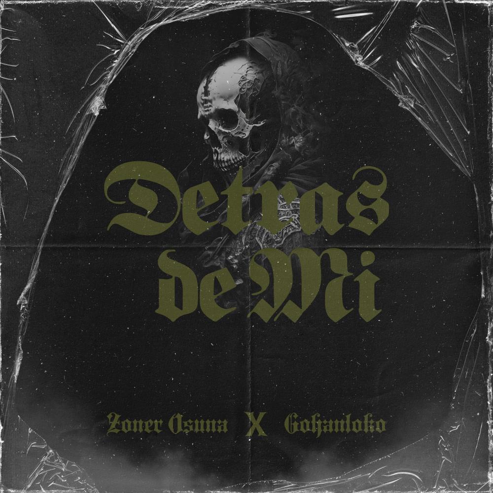 Detras de mi (feat. Gohan loko) (Explicit)