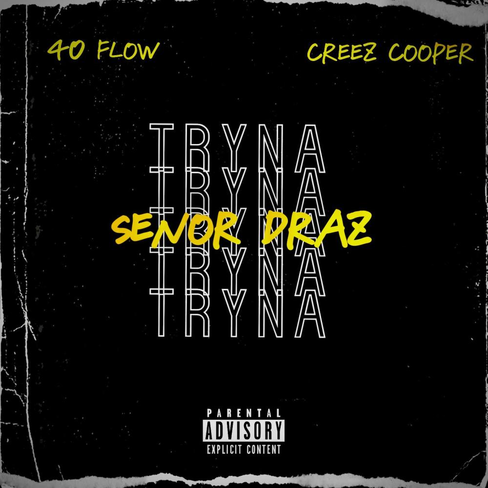 Tryna (Creezo Version) (Explicit)