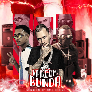 ดาวน์โหลดและฟังเพลง Vai Com a Bunda พร้อมเนื้อเพลงจาก Kevi Sony