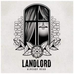 ดาวน์โหลดและฟังเพลง Landlord พร้อมเนื้อเพลงจาก Already dead