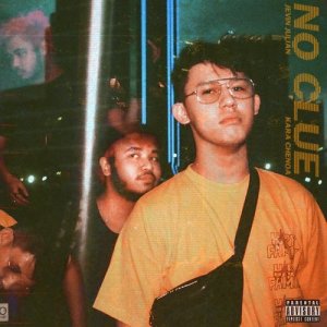 Dengarkan lagu No Clue (Explicit) nyanyian Jevin Julian dengan lirik
