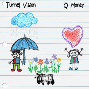 收聽Q Money的Tunnel Vision歌詞歌曲