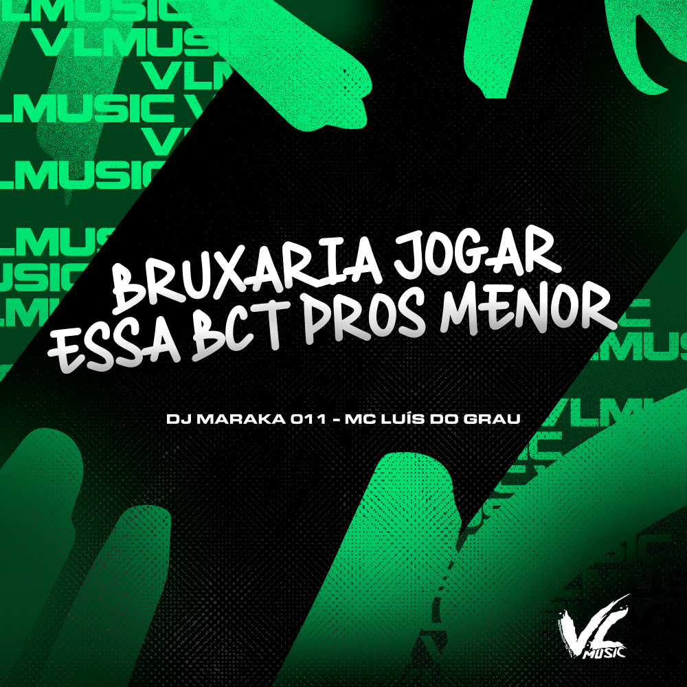 Bruxaria Jogar Essa Bct Pros Menor (Explicit)