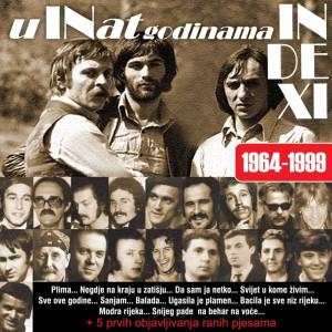 Indexi的專輯U inat godinama
