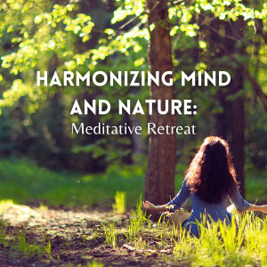 Spa Music Lounge的專輯Harmonizing Mind and Nature: Meditative Retreat
