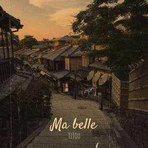 Listen to Ma belle song with lyrics from Titou