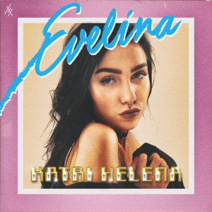 收聽Evelina的Katri Helena歌詞歌曲