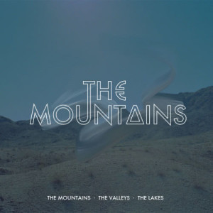 收聽The Mountains的The Valleys歌詞歌曲