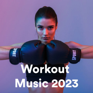 อัลบัม Workout Music 2023 (Explicit) ศิลปิน Various