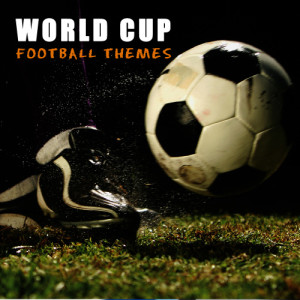 International Sports United的專輯World Cup Football Themes