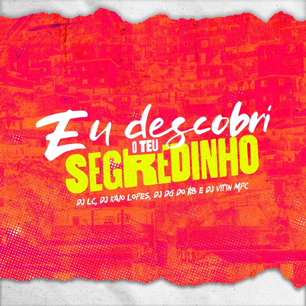 EU DESCOBRI O TEU SEGREDINHO (Explicit)