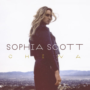 收聽Sophia Scott的China歌詞歌曲