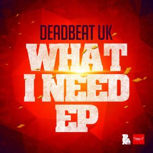 收听A.T.的DEADBEAT UK (WHAT I NEED)歌词歌曲