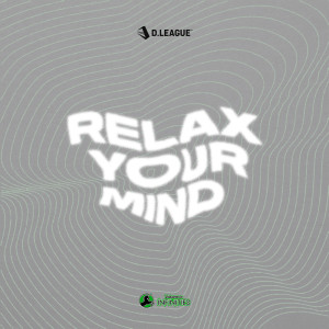 Album RELAX YOUR MIND (feat. illijahbeats) from 