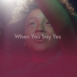 Dengarkan lagu When You Say Yes nyanyian Hawkshaw Hawkins dengan lirik