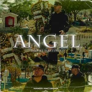 Dengarkan Angel (Explicit) lagu dari Daniel Martinez dengan lirik